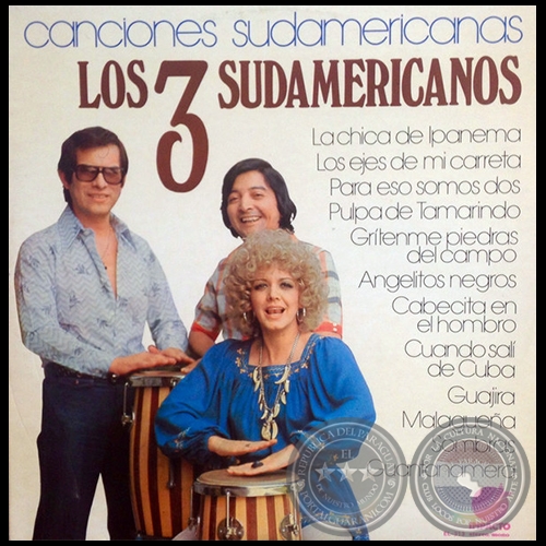 CANCIONES SUDAMERICANAS - LOS 3 SUDAMERICANOS - Ao 1977